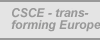 The CSCE - Transforming Europe